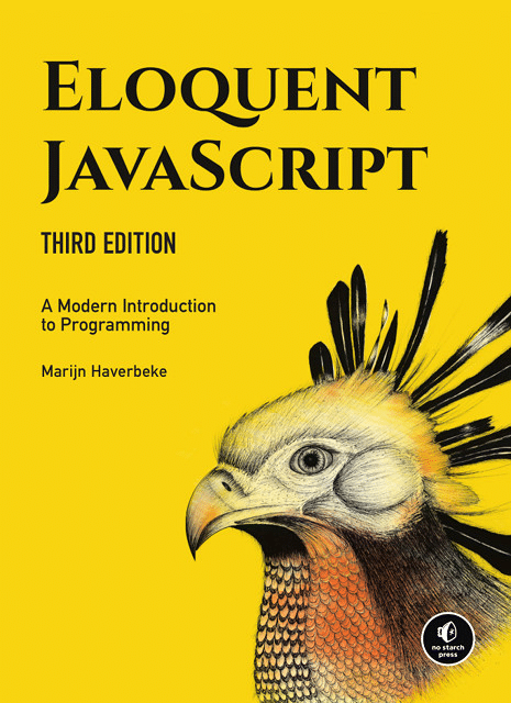 Eloquent JavaScript: A Modern Introduction to Programming, Third Edition by Marijn Haverbeke