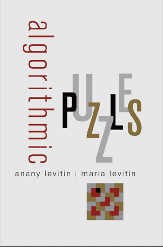 Algorithmic Puzzles by Anany and Maria Levitin